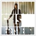 DUM DUM GIRLS "HE GETS ME HIGH" 12" <b>READ FIRST</B>